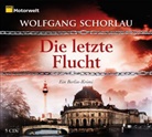 Wolfgang Schorlau, Thomas M. Meinhardt, Walter Sittler - Die letzte Flucht,  5 Audio-CDs (Audio book)