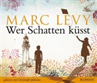 Marc Levy, Christoph Jablonka - Wer Schatten küsst, 4 Audio-CDs (Audio book)
