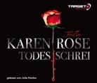 Karen Rose, Julia Fischer - Todesschrei, 6 Audio-CDs (Hörbuch)