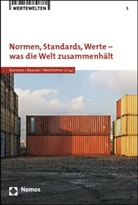 Heinz-Dieter Assman, Heinz-Dieter Assmann, Frank Baasner, Jürgen Wertheimer - Normen, Standards, Werte - was die Welt zusammenhält