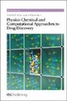 Javier Luque, Javier (University of Barcelona Luque, Javier Barril Luque, Royal Society of Chemistry, Xavier Barril, Xavier (University of Barcelona Barril... - Physico-Chemical and Computational Approaches to Drug Discovery
