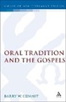 Barry Henaut, Barry W. Henaut - Oral Tradition and the Gospels