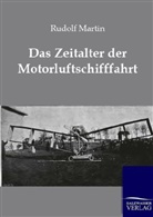 Rudolf Martin - Das Zeitalter der Motorluftschifffahrt