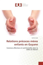 Carine Lican, Lican-C - Relations precoces meres enfants