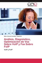 Nelio Jhovani Aranibar Taquichiri - Análisis, Diagnóstico, Optimización de Voz Sobre VoIP y Fax Sobre FoIP