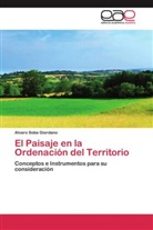 Alvaro Soba Giordano - El Paisaje en la Ordenación del Territorio