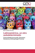 María Celeste Perosino - Latinoamérica, un otro autodeterminado