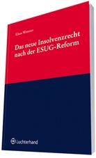 Klaus Wimmer, Klau Wimmer, Klaus Wimmer - Das neue Insolvenzrecht nach der ESUG-Reform