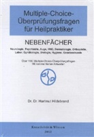 Hartmut Hildebrand, Hartmut (Dr. Dr.) Hildebrand, Hartmut Dr. Hildebrand - Multiple-Choice-Überprüfungsfragen für Heilpraktiker: Nebenfächer