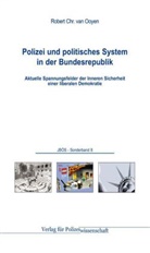 Robert Chr. van Ooyen, Robert Chr. van Ooyen - Polizei und politisches System in der Bundesrepublik