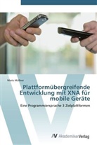 Mario Müllner - Plattformübergreifende Entwicklung mit XNA für mobile Geräte