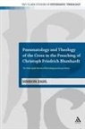 UNKNOWN, Simeon Zahl - Pneumatology Theology of Cross in Preaching of Christoph Friedrich