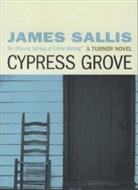 James Sallis - Cypress Grove