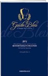 Irma Dütsch, Karl Wild - Guide Bleu Suisse: 2012-2013