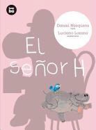 Daniel Nesquens, Luciano Lozano, Luciano Lozano Raya - El Señor H