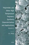 Kash L. Mittal, K. L. Mittal, Kash Mittal - Polyimides and Other High Temperature Polymers: Synthesis,