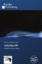 Elwood Kuni Waldorm - Ankylografie