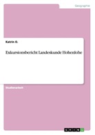 Katrin O, Katrin O., Katrin Oberster - Exkursionsbericht Landeskunde Hohenlohe