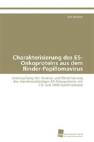 Dirk Windisch - Charakterisierung des E5-Onkoproteins aus dem Rinder-Papillomavirus
