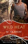 Bella Andre - Wild Heat: A Rouge Romantic Suspense