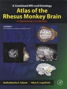 Nikos K. Logothetis, Kadharbatcha Saleem, Kadharbatcha S. Saleem, Kadharbatcha S./ Logothetis Saleem - A Combined MRI and Histology Atlas of the Rhesus Monkey Brain in