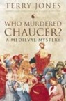 Terry Jones, Jones Terry, Teryy Jones Et - Who Murdered Chaucer?