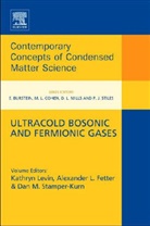 Kathy Levin, Kathy (EDT)/ Fetter Levin, Alexander Fetter, Alexander L. Fetter, Kathy Levin, Levin Kathy... - Ultracold Bosonic and Fermionic Gases