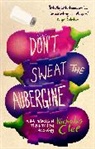 Nicholas Clee - Don't Sweat the Aubergine