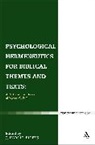 Harold J. (EDT) Ellens, J Harold Ellens, Harold J. Ellens, J. Harold Ellens - Psychological Hermeneutics for Biblical Themes and Texts