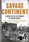 Keith Lowe - Savage Continent