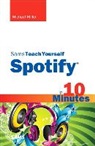 Michael Miller - Sams Teach Yourself Spotify in 10 Minutes