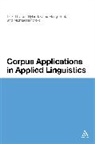 Meng Huat Chau, Michael Handford, Ken Hyland, Ken (EDT)/ Handford Hyland, Ken Handford Hyland, Meng Huat Chau... - Corpus Applications in Applied Linguistics