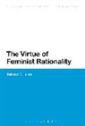 Deborah K Heikes, Deborah K. Heikes - The Virtue of Feminist Rationality