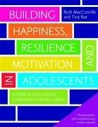 Ruth MacConville, Ruth Rae Macconville, Tina Rae, Rae Tina - Building Happiness, Resilience and Motivation in Adolescents