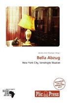 Janeka Ane Madisyn - Bella Abzug