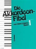 Hans Lüders - Die Akkordeon-Fibel. Bd.1
