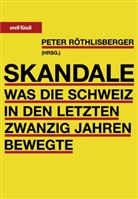 Peter Röthlisberger - Skandale