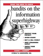 Daniel J Barrett, Daniel J. Barrett - Bandits on the Information Superhighway. Gauner und Ganoven im Internet, engl. Ausgabe
