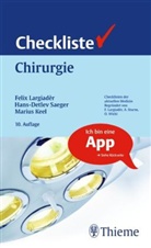 Marius Keel, Felix Largiader, Feli Largiadèr, Felix Largiadèr, Feli Largiaèr, Hans D. Saeger... - Checkliste Chirurgie