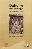 Ika Hügel-Marshall - Daheim unterwegs