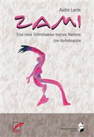Audre Lorde - Zami. Eine neue Schreibweise meines Namens