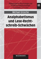 Michael Grosche - Analphabetismus und Lese-Rechtschreib-Schwächen
