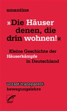 Amantine - »Die Häuser denen, die drin wohnen!«