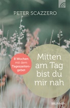 Peter Scazzero, Scazzero  Peter - Mitten am Tag bist du mir nah