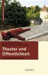Myrna-Alice Prinz-Kiesbüye, Yvonne Schmidt, St, Pia Strickler - Theater und Öffentlichkeit