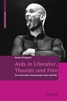 Beate Schappach - Aids in Literatur, Theater und Film