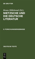 Friedrich Nietzsche, Brun Hillebrand, Bruno Hillebrand - Nietzsche und die deutsche Literatur, in 2 Bdn. - II: Forschungsergebnisse
