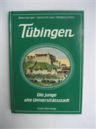Heinrich R. Lang, Wolfgang Schütz, Walter Springer - Tübingen