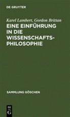 Gordon Brittan, Gordon G. Brittan, Kare Lambert, Karel Lambert - Eine Einführung in die Wissenschaftsphilosophie