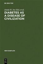 Jennie R. Joe, Jenni R Joe, Jennie R Joe, S Young, S Young, Robert S. Young - Diabetes as a Disease of Civilization